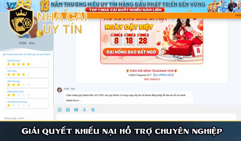 VZ99 - Ông Hoàng Ngành Bet Thưởng Nạp 18% 14 Giải quyết khiếu nại hỗ trợ chuyên nghiệp