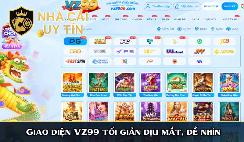 VZ99 - Ông Hoàng Ngành Bet Thưởng Nạp 18% 15 Giao diện VZ99 tối giản dịu mắt, dễ nhìn
